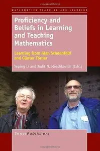 Proficiency and Beliefs in Learning and Teaching Mathematics: Learning from Alan Schoenfeld and Gunter Torner