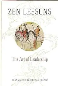 Zen Lessons: The Art of Leadership
