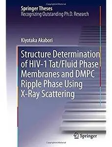 Structure Determination of HIV-1 Tat/Fluid Phase Membranes and DMPC Ripple Phase Using X-Ray Scattering