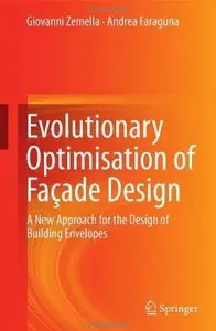 Evolutionary Optimisation of Façade Design: A New Approach for the Design of Building Envelopes [Repost]