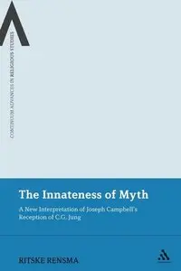Innateness of Myth: A New Interpretation of Joseph Campbell's Reception of C.G. Jung