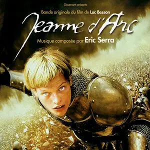 Éric Serra - Jeanne D'Arc (OMPS) (1999) [Remastered] [2014 Official Digital Download 24bit/44.1kHz]