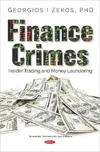 Finance Crimes: Insider Trading and Money Laundering