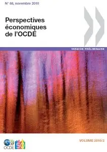 Perspectives économiques de l'OCDE, Volume 2010 Numéro 2, Version préliminaire 