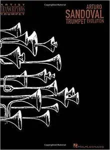 Arturo Sandoval - Trumpet Evolution (Trumpet) (Artist Transcriptions. Trumpet)