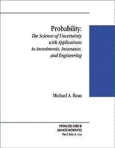 Probability - The Science of Uncertainty with Applications