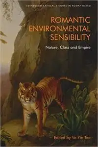 Romantic Environmental Sensibility: Nature, Class and Empire