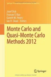 Monte Carlo and Quasi-Monte Carlo Methods 2012 (Repost)