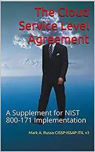 The Cloud Service Level Agreement: A Supplement for NIST 800-171 Implementation