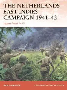 The Netherlands East Indies Campaign 1941-42 (Osprey Campaign 364)