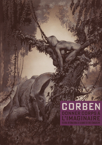 Corben Donner Corps à L'Imaginaire - Tome 1