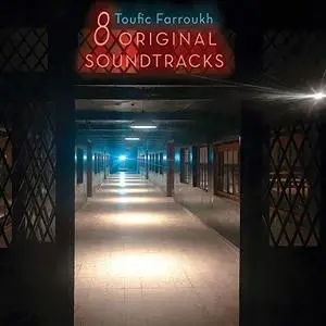 Toufic Farroukh - 8 Original Soundtracks (Original motion picture soundtrack) (2020)