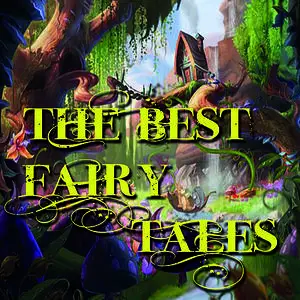«The Best Fairy Tales» by Oscar Wilde, Joseph Rudyard Kipling, Charles Perrault, Hans Christian Andersen, Joseph Jacobs,