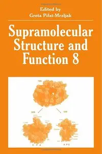 Supramolecular Structure and Function 8