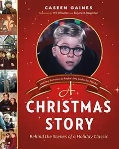 A Christmas Story: Behind the Scenes of a Holiday Classic