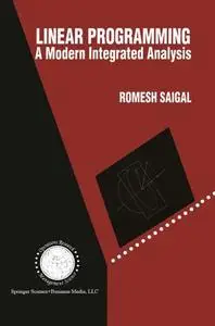 Linear Programming: A Modern Integrated Analysis (Repost)