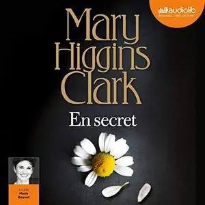 Mary Higgins Clark, "En secret"