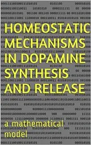 Homeostatic mechanisms in dopamine synthesis and release