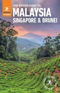 The Rough Guide to Malaysia, Singapore and Brunei (Rough Guides), 9th Edition