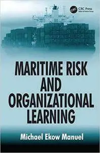 Maritime Risk and Organizational Learning