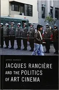 Jacques Rancière and the Politics of Art Cinema