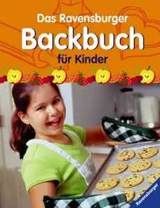 Das Ravensburger Backbuch für Kinder