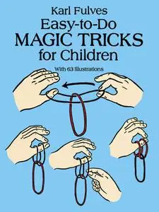 «Easy-to-Do Magic Tricks for Children» by Karl Fulves