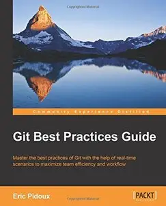 Git: Best Practices Guide by Eric Pidoux