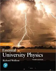 Essential University Physics: Volume 2 (4th Edition)