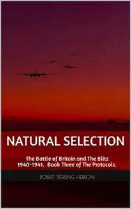 Natural Selection: The Battle of Britain and The Blitz