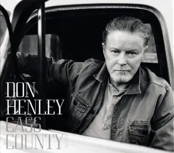 Don Henley - Cass County (2015) {Capitol}