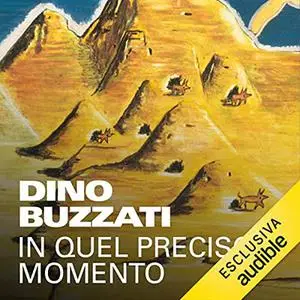 «In quel preciso momento» by Dino Buzzati