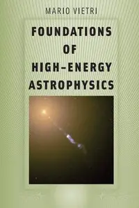 Foundations of High-Energy Astrophysics (Repost)