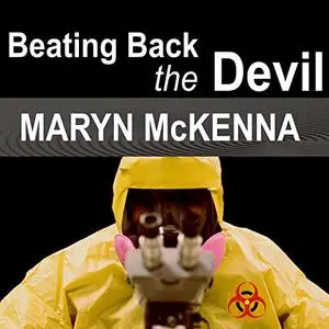 Beating Back the Devil [Audiobook] (Repost)