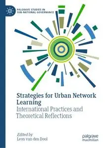 Strategies for Urban Network Learning: International Practices and Theoretical Reflections