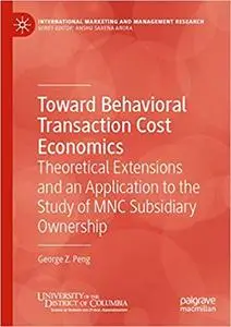 Toward Behavioral Transaction Cost Economics