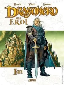 Libri Dragonero 01 - Gli Eroi, Ian (SBE 2022-12)