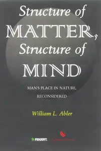 Structure of Matter, Structure of Mind: Man's Place in Nature, Reconsidered (Repost)