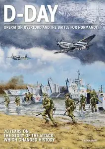 D-Day – Operation Overlord and The Battle for Normandy