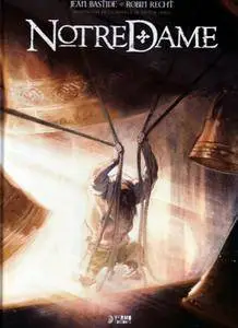 Notre Dame, De Robin Recht y Jean Bastide