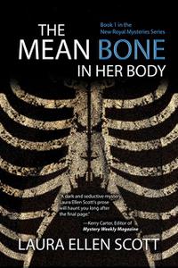 «The Mean Bone in Her Body» by Laura Scott