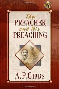 The Preacher and His Preaching