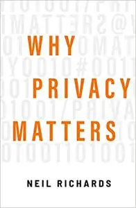 Why Privacy Matters