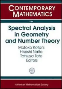 Spectral Analysis in Geometry and Number Theory: International Conference on the Occasion of Toshikazu Sunada's 60th Birthday,