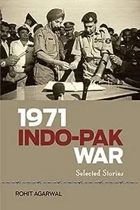 1971 Indo-Pak War (Selected Stories)