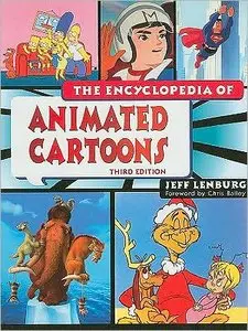 The Encyclopedia of Animated Cartoons, by Jeff Lenburg