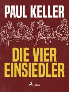 «Die vier Einsiedler» by Paul Keller