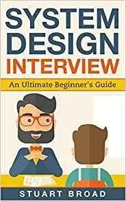 System Design Interview: An In-Depth Overview For System Designers (A Beginner's Guide)