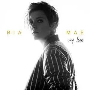 Ria Mae - My Love (EP) (2017)