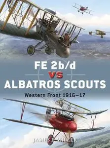 FE 2b/d vs Albatros Scouts: Western Front 1916-1917 (Osprey Duel 55) (repost)